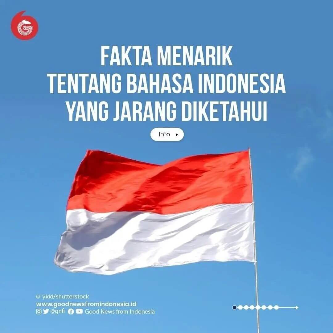 7 Fakta Menarik Tentang Bahasa Indonesia Yang Jarang Di Ketahui ...